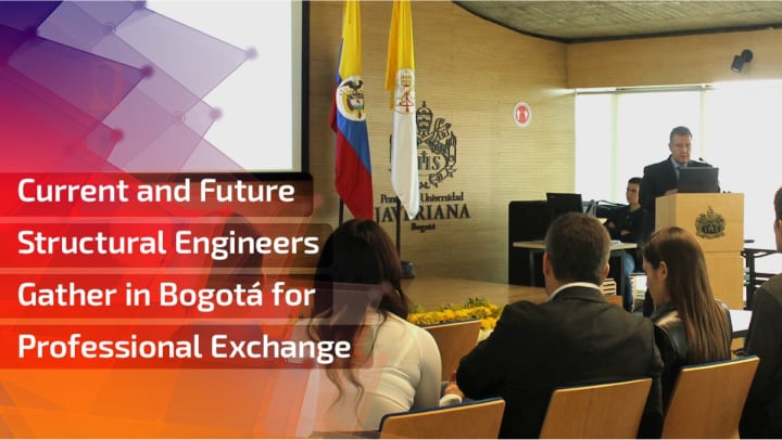 Current and Future Structural Engineers Gather in Bogotá for Professional Exchange