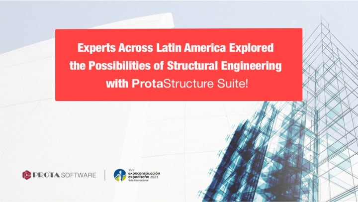 Experts Across Latin America Explored the Possibilities of Structural Engineering with ProtaStructure Suite!
