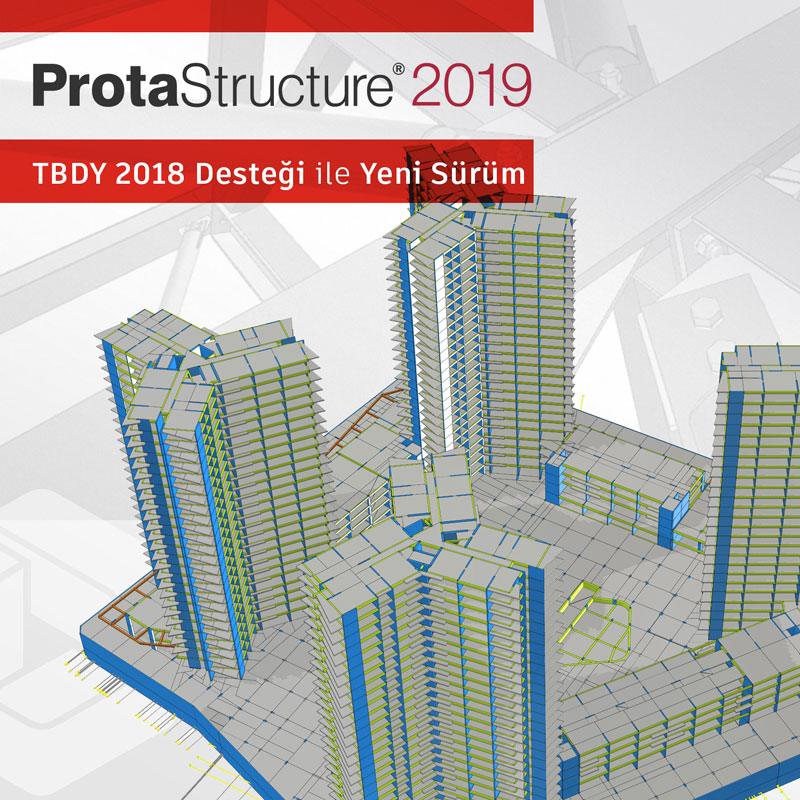 ProtaStructure 2019, Yeni TBDY 2018 Desteği İle Kullanıma Hazır!